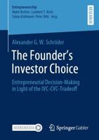 The Founder’s Investor Choice: Entrepreneurial Decision-Making in Light of the IVC-CVC-Tradeoff 3658353473 Book Cover