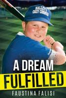 A Dream Fulfilled 1970081309 Book Cover