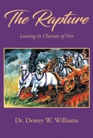 The Rapture: Leaving Chariots of Fire 1964148448 Book Cover