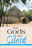 The Gods are Silent 1543474004 Book Cover