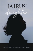 Jairus' Daughter 1647733588 Book Cover