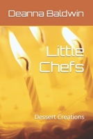 Little Chefs: Dessert Creations B0CPYN1V6D Book Cover