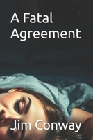 A Fatal Agreement B0F1KD9XH8 Book Cover