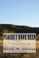 Places I Have Been: A Personal Cartography 198176352X Book Cover