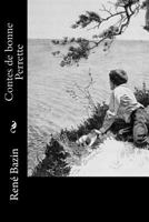 Contes de Bonne Perrette 1523916486 Book Cover