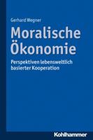 Moralische Okonomie: Perspektiven Lebensweltlich Basierter Kooperation 3170241508 Book Cover
