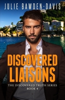 Discovered Liaisons 0998340316 Book Cover