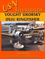 Vought Sikorsky OS2U Kingfisher 1445200759 Book Cover