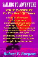 Sailing to Adventure: Your Passport To The Best Of Times B08DC63Z6R Book Cover