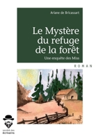Le Mystère du refuge de la forêt (French Edition) 2342161107 Book Cover
