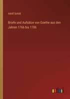 Briefe und Aufsätze von Goethe aus den Jahren 1766 bis 1786 3368711989 Book Cover