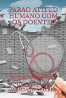 PARAO ATITUD HUMANO COM OS DOENTES: Romance de Ação por honra. B08R6ZS77N Book Cover