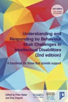 Understanding and Responding to Behaviour that Challenges in Intellectual Disabilities: A handbook for those who provide support 1911028952 Book Cover