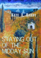 Staying out of the midday sun 1291616942 Book Cover