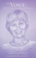THE VOICE: A MISSIONARY'S CALL TO GIVE HER LIFE 1606473212 Book Cover