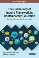 The Community of Inquiry Framework in Contemporary Education: Emerging Research and Opportunities 1522551611 Book Cover