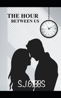 The Hour Between Us B0F3VN65CT Book Cover