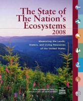 The State of the Nation's Ecosystems 2008: Measuring the Land, Waters, and Living Resources of The United States 1597264717 Book Cover