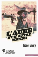 L'aube d'un autre monde (French Edition) 2492027317 Book Cover