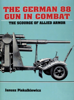 The German 88 Gun in Combat 0887403417 Book Cover