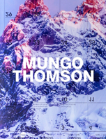 Mungo Thomson 303764575X Book Cover