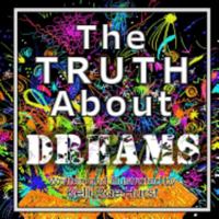 The Truth About Dreams 0692888470 Book Cover