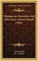 Madagascar, Mauritius And Other East-African Islands 1018336591 Book Cover