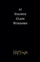 27 Stained Glass Windows B0FP955ZCQ Book Cover