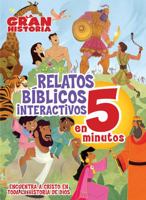 La Gran Historia, Relatos Bíblicos en 5 minutos 1433689561 Book Cover