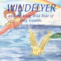Windflyer and the Long Wild Ride of Billy Gamble B0FMW4WVFL Book Cover