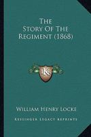 The Story of the Regiment 0343542625 Book Cover