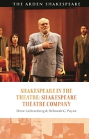 Shakespeare in the Theatre: Shakespeare Theatre Company 1350352683 Book Cover