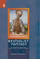 Revivalist Fantasy: Alliterative Verse and Nationalist Literary History 081425683X Book Cover