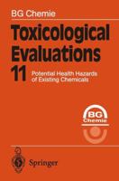 Toxicological Evaluations 11: Potential Health Hazards of Existing Chemicals 3642644236 Book Cover