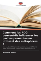Comment les PDG peuvent-ils influencer les parties prenantes en utilisant des métaphores ? (French Edition) 6209584888 Book Cover