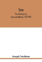 Time: the refreshing river (essays and addresses, 1932-1942) 9354020917 Book Cover