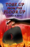 Tore Up From The Floor Up 1470149532 Book Cover
