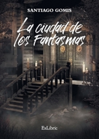 La ciudad de los fantasmas 8417845143 Book Cover