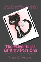 The Adventures Of Kitty Part One 148265606X Book Cover