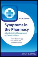 Symptoms in the Pharmacy: A Guide to the Management of Common Illness 1405122226 Book Cover