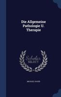 Die Allgemeine Pathologie U. Therapie 137713881X Book Cover