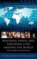 Reaching People and Touching Lives Around the World 1607914050 Book Cover