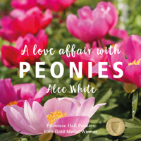 A Love Affair With Peonies 1913733955 Book Cover