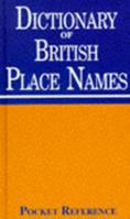 Dictionary Of British Place Names 1855013762 Book Cover