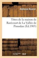 Titres de La Maison de Rara(c)Court de La Valla(c)E de Pimodan 2012934676 Book Cover