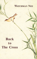 Back to the Cross: 0935008705 Book Cover