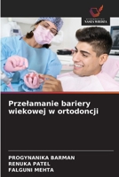 Przelamanie bariery wiekowej w ortodoncji (Polish Edition) 6209535526 Book Cover