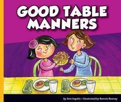 Good Table Manners (Good Manners) 1510520414 Book Cover