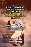 Relatieadviesgids voor paren met een paranoïde persoonlijkheidsstoornis: Effectieve communicatie, liefdestaalactiviteiten en copingstrategieën voor blijvende liefde (Dutch Edition) B0DXQ71HCX Book Cover