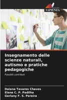 Insegnamento delle scienze naturali, autismo e pratiche pedagogiche (Italian Edition) 6208346193 Book Cover